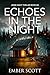 Echoes In The Night (Jessie...