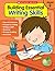 Building Essential Writing ...