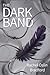 The Dark Band (The Dark Band Series Book 1)