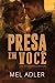 Presa em Você (The Getaways)