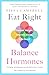 Lagom Eat Right, Balance Hormones Simple strategies and delic... by Pippa Campbell