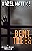 Bent Trees