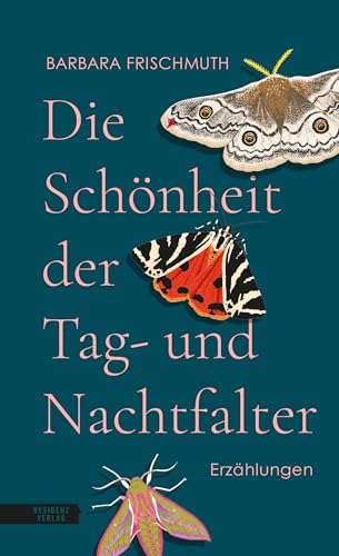 Die Schönheit der Tag- und Nachtfalter (German Edition)