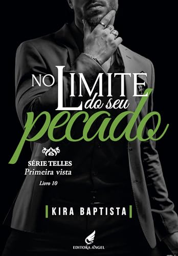 No limite do seu pecado: Primeira Vista (Telles) (Portuguese Edition)