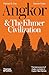 Angkor and the Khmer Civilization by Michael D. Coe