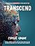 Transcend: Unlocking Humanity in the Age of AI