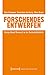 Forschendes Entwerfen: Design-Based Research in der Hochschuldidaktik (Zukunft der Hochschule 7) (German Edition)
