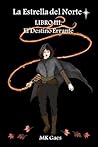 El Destino Errante (La Estrella del Norte nº 3) (Spanish Edition)