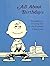 All About Birthdays: Thoughts on Growing up by the Peanuts Characters
