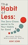 The Habit of Less...