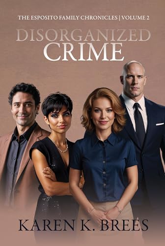 Disorganized Crime (The Esposito Family Chronicles Book 2)