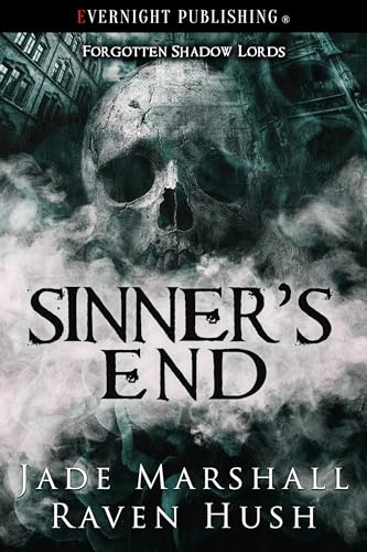 Sinner's End (Forgotten Shadow Lords, #1)