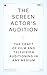 The Screen Actor's Audition...