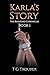 Karla's Story by T G Trouper
