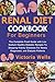 Renal Diet Cookbook For Beg...