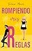 Rompiendo mis reglas