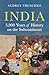 India: 5,000 Years of History on the Subcontinent