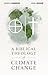 A Biblical Theology of Clim...