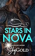 Stars in Nova: A Broken Hero Sci-Fi Romance