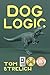 Dog Logic by Tom Strelich