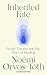 Inherited Fate: Family trauma and the ways of healing: The international bestseller