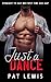 Just a Dance: Straight to Gay MM First Time Age Gap (Cruising for Older Men Book 1)
