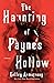 The Haunting of Paynes Hollow