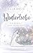 Winterliebe - Ein Anwalt zum Heiraten? (Irish Winter Dreams 2) (German Edition)