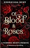 Of Blood & Roses