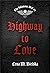 Highway to Love (The Infamous MC, #2)