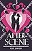 After the Scene: The Essent...