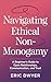 Navigating Ethical Non-Monogamy by Eric Dwyer