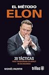 El método Elon: 2...