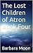 The Lost Children of Atron ...