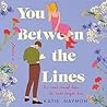 You Between the Lines by Katie Naymon