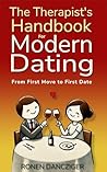 The Therapist's Handbook for Modern Dating: From First Move to First Date