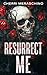 Resurrect Me: A Dark Stalke...