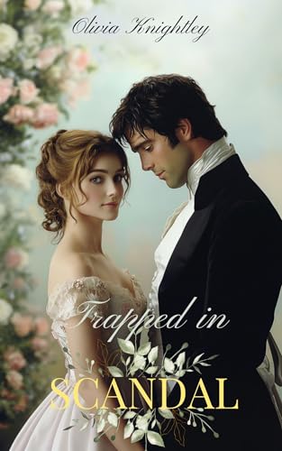 Trapped in Scandal: A Pride & Prejudice Variation (Kindle Edition)