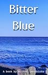 Bitter Blue Bitter Blue