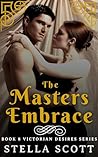 The Masters Embrace by Stella Scott