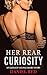 Her Rear Curiosity: An Expl...