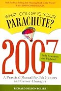 What Color Is Your Parachute? A Practical Manual for Job-Hunters and Career-Changers
