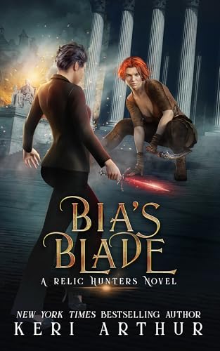 Bia's Blade (A Relic Hunters Novel Book 6)