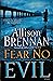 Fear No Evil (No Evil Trilogy, #3)