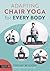Adapting Chair Yoga for Every Body