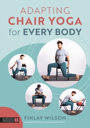 Adapting Chair Yoga for Every Body (Paperback)