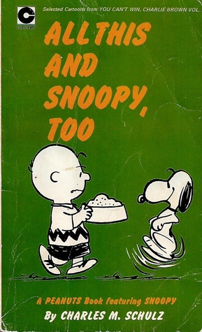 All This And Snoopy, Too (Peanuts Coronet, #11)