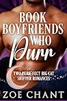 Book Boyfriends Who Purr: Two Purr-fect Big Cat Fated Mates Shifter Romances (Shifter Mates Duet Bundles)
