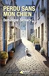 Perdu sans mon chien by Dominique Zachary