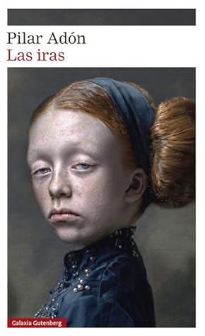Las iras by Pilar Adón